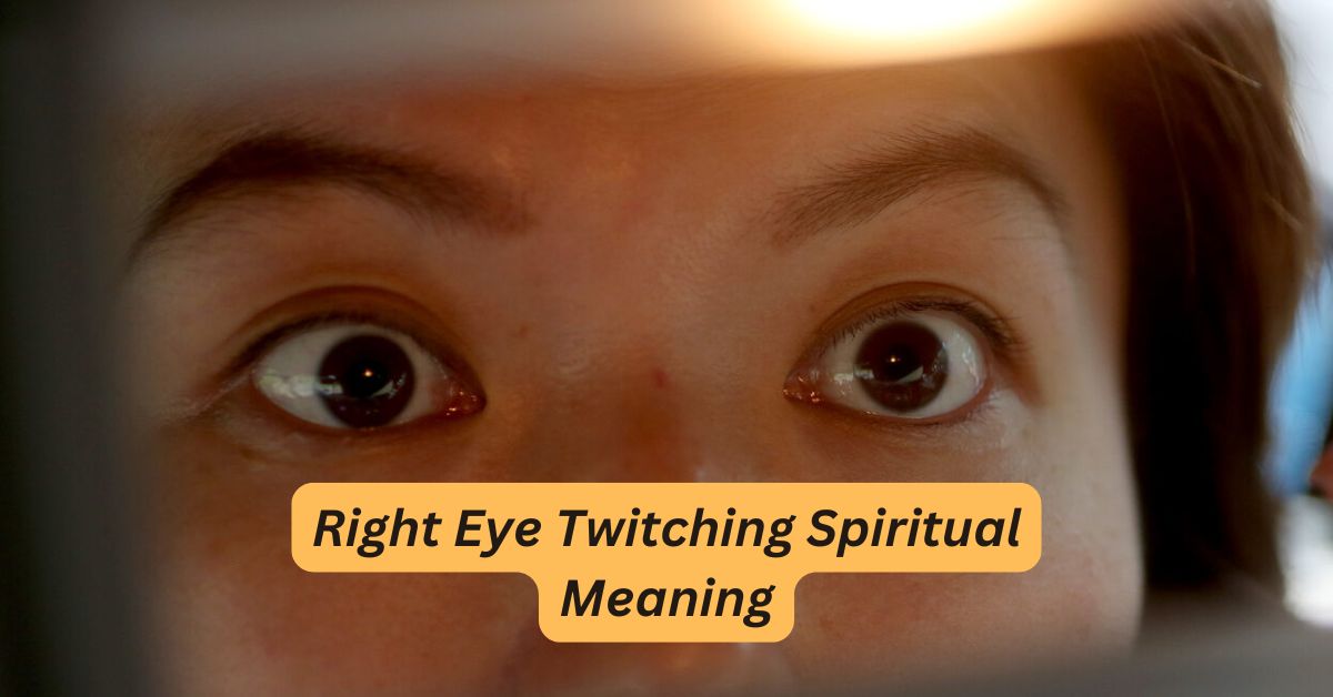 10 Shocking Spiritual Meaning of Right Eye Twitching