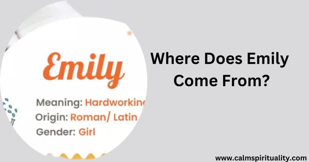 Where Does Emily Come From