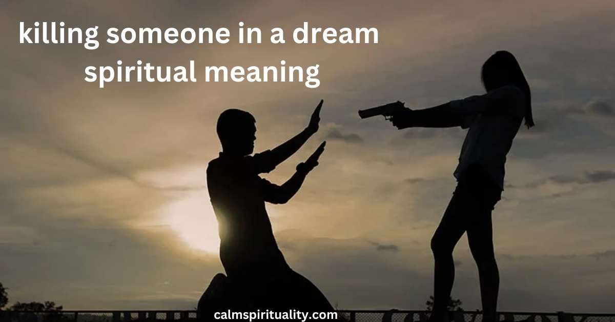 killing someone in a dream spiritual meaning